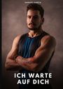 Text: „Manuel García“ oben, „Ich warte auf dich“ unten. Ein muskulöser Mann mit Bart und Tattoos blickt ernst in die Kamera.