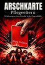 Netti Collina: Arschkarte Pflegeeltern, Buch