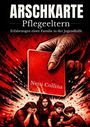 Netti Collina: Arschkarte Pflegeeltern, Buch
