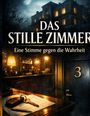 „DAS STILLE ZIMMER“ und „Eine Stimme gegen die Wahrheit“. Eine Hotelrezeption, Zimmernummer 3.