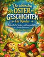 Dominik Mikulaschek: Die schönsten Ostergeschichten für Kinder, Buch