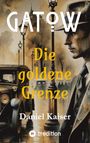 Daniel Kaiser: Gatow, Buch