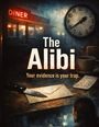 Text: "The Alibi. Your evidence is your trap." Szene: Messer auf Umschlag, Uhr zeigt 9:10, im Hintergrund Diner.