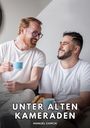 "UNTER ALTEN KAMERADEN" und "MANUEL GARCÍA". Zwei Männer lachen und halten Tassen in Händen.