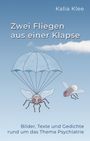 Titel: "Zwei Fliegen aus einer Klapse". Autor: Kalia Klee. Illustration: Fliege mit Fallschirm am Himmel, zweite Fliege daneben.