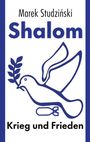 „Shalom“, „Krieg und Frieden“. Illustration einer Taube mit Ölzweig und Bombe.