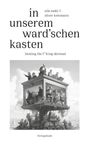 Titel: "in unserem ward'schen kasten", Künstler: nils mohl, oliver kemmann. Schwarz-weiß Illustration eines Hauses.