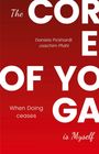 Text: "The CORE OF YOGA When Doing ceases is Myself Daniela Pickhardt Joachim Pfahl." Roter Hintergrund, weiße Schrift.