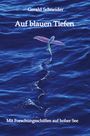 Gerald Schneider, Auf blauen Tiefen, Mit Forschungsschiffen auf hoher See. Fliegender Fisch über tiefblauem Wasser.