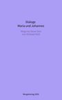 Michael Stoll: Dialoge --- Maria und Johannes, Buch