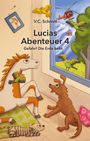 Text: "V.C. Schmitt, Lucias Abenteuer 4, Gefahr! Die Erde bebt". Illustration: Tiere im Zimmer, draußen Helikopter, Papageien.