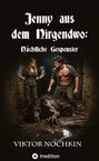 Viktor Nochkin: Jenny aus dem Nirgendwo: Nächtliche Gespenster, Buch