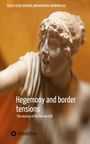 Ellias Aghili Dehnavi: Hegemony and border tensions, Buch