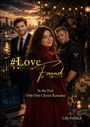 #LoveFound. In the End, Only One Choice Remains. Lilly Fröhlich. Zwei Männer und eine Frau, Lichterkette im Hintergrund.