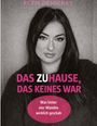 Text: "ECEM DEMIRBAS", "DAS ZUHAUSE, DAS KEINES WAR", "Was hinter vier Wänden wirklich geschah". Schwarz-weiß Porträt einer Frau.