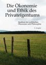 Text: Die Ökonomie und Ethik des Privateigentums. Studium der politischen Ökonomie und Philosophie. 2. Ausgabe.  
  
Ein Weidezaun in der Landschaft.