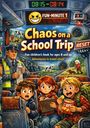 "Chaos on a School Trip", Buch für Kinder ab 8 Jahren. Drei Kinder in einem Bus, schockiert, mit einem Polizisten. Abenteuer.