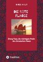„Die rote Flagge“ von Daniel Waelti. Zheng Yisao, die mächtigste Piratin der chinesischen Meere. Illustration eines Segelschiffs.