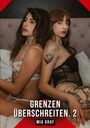 Text: "GRENZEN ÜBERSCHREITEN. 2" und "MIA GRAF". Zwei Personen in Unterwäsche sitzen Rücken an Rücken auf einem Bett.