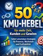 „50 KMU-HEBEL für mehr Zeit, Kunden und Gewinn.“ Uhr, Zahnräder, Pfeile und ein Diagramm auf blauem Hintergrund.