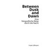 Frank Uffmann: Between Dusk and Dawn, Buch