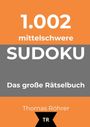 "1.002 mittelschwere SUDOKU, Das große Rätselbuch, Thomas Röhrer." Orange-graues Design mit schwarzem "TR"-Logo.