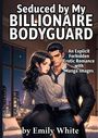 Emily White: Seduced by My Billionaire Bodyguard, Buch