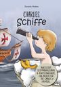 Text: "Charlies Schiffe", "Inklusive Seemannsgarn & Knoten", "Daniela Hüskes". Kind mit Fernrohr in der Badewanne, Schiff.