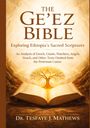Tesfaye J. Mathews: The Ge'ez Bible: Exploring Ethiopia's Sacred Scriptures, Buch