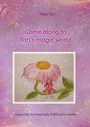 "Come along to Tari’s magic world. A journey to magically fulfill your wishes." Illustration: Mädchen sitzt unter großer Blume.