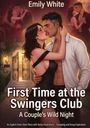 Titel: "First Time at the Swingers Club". Untertitel: "A Couple’s Wild Night". Illustration von Paaren beim Tanzen und Küssen.