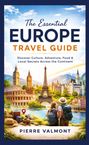 "The Essential Europe Travel Guide" zeigt berühmte europäische Wahrzeichen und zwei Reisende mit Gepäck in einer malerischen Landschaft.