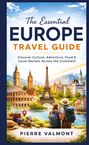 "The Essential Europe Travel Guide" in blauen und orangen Buchstaben. Zwei Reisende blicken auf europäische Sehenswürdigkeiten.