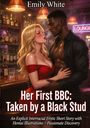 Text: "Emily White", "Her First BBC: Taken by a Black Stud". Illustration zweier Personen in einer Bar mit schummriger Beleuchtung.