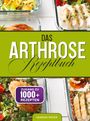 „Das Arthrose Rezeptbuch“ steht in großer Schrift, darunter „Zugang zu 1000+ Rezepten“. Farbfoto von Mahlzeiten in Glasbehältern.