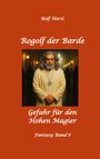 "Buchtitel: 'Rogolf der Barde', 'Gefahr für den Hohen Magier', 'Fantasy: Band 6'. Ein älterer Mann in einem langen Gewand steht dort."