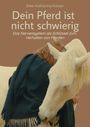 Titel: "Dein Pferd ist nicht schwierig". Untertitel: "Das Nervensystem als Schlüssel zum Verhalten von Pferden". Eine Person mit Pferd.
