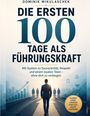 Dominik Mikulaschek: Die ersten 100 Tage als Führungskraft, Buch