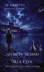 Titel: Secrets Behind Blue Eyes. Untertitel: Wenn Vertrauen tödlich wird. Eine Frau blickt auf ein beleuchtetes Schloss.
