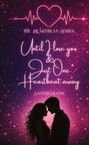 "THE HEARTBEAT-SERIES", "Until I lose you & Just One Heartbeat away", "SAMMELBAND". Silhouette eines umarmenden Paars.