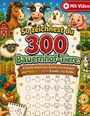 "So zeichnest du 300 Bauernhof-Tiere. Mit Video. Illustrationen von Tieren wie Pferd, Kuh und Huhn auf einer Farm."