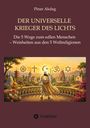 Pinar Akdag: Der universelle Krieger des Lichts, Buch