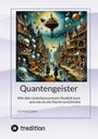 Der Text lautet: "Quantengeister. Wie dein Unterbewusstsein Realität baut und wie du die Macht zurückholst. DUYMAZ SAMI." Es ist eine surreale Illustration mit schwebenden Häusern, Totenköpfen und Planeten in einer fantastischen Stadtlandschaft. Unten links ist das Logo von tredition.