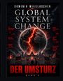 „GLOBAL SYSTEM CHANGE: DER UMSTURZ, BAND 3“. Eine Menschenmenge mit Schildern und einem Planeten im Hintergrund.