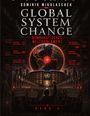 Buchtitel: "GLOBAL SYSTEM CHANGE". Untertitel: "DEMOKRATISCHES WELTPARLAMENT BAND 4". Menschenmenge vor Gebäude mit Flaggen.