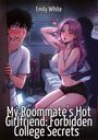 Titel: "My Roommate's Hot Girlfriend: Forbidden College Secrets". Junge sieht überrascht, Mädchen flirtet.