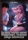 "Emily White. Die heiße Freundin meines Mitbewohners: Verbotene College-Geheimnisse." Eine Illustration zeigt zwei Personen in einem Zimmer.