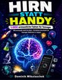 „Hirn statt Handy“, „1.000 erstaunliche Fakten für Teenager“. Illustrationen von Gehirn, Rakete, Glühbirne, Smartphone.