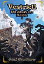 "Vestriell: Die Stadt der Hexen 3" ist ein Buchcover mit einer fantasievollen, düsteren Illustration einer maskierten Gestalt.