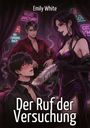 Emily White: Der Ruf der Versuchung, Buch